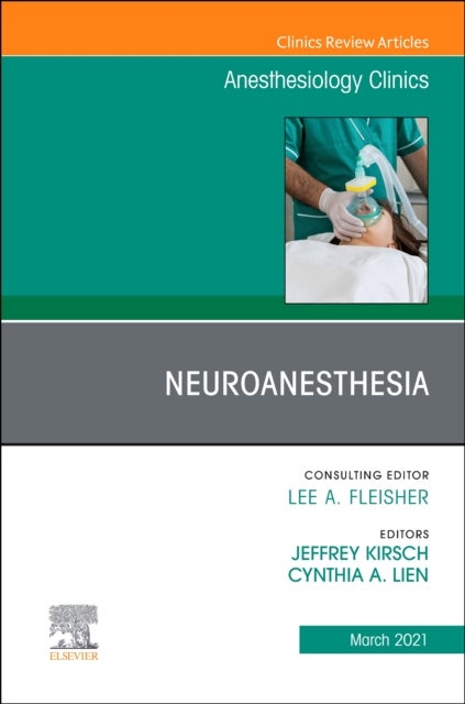 Bilde av Neuroanesthesia, An Issue Of Anesthesiology Clinics