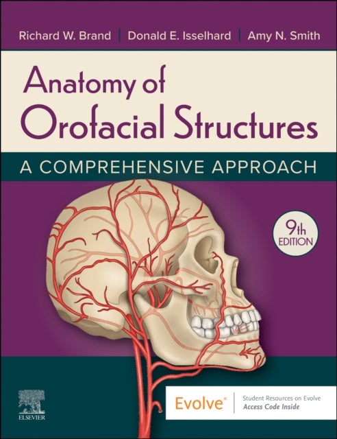 Bilde av Anatomy Of Orofacial Structures Av Richard W Dds Bs (professor Emeritus Washington University School Of Medicine Saint Louis Mo) Brand, Donald E Bs Dd