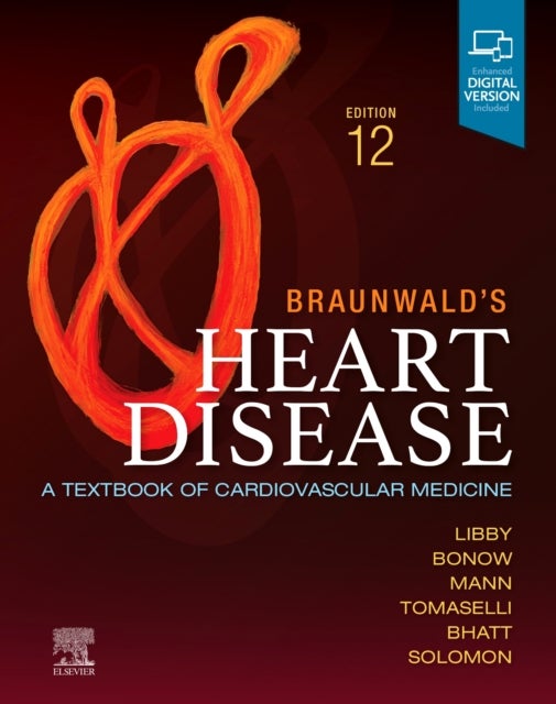 Bilde av Braunwald&#039;s Heart Disease, Single Volume Av Peter (brigham And Women&#039;s Hospital Harvard Medical School) Libby