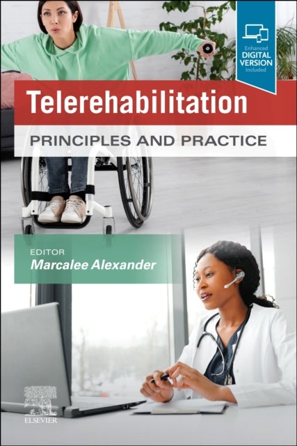 Telerehabilitation - Principles and Practice