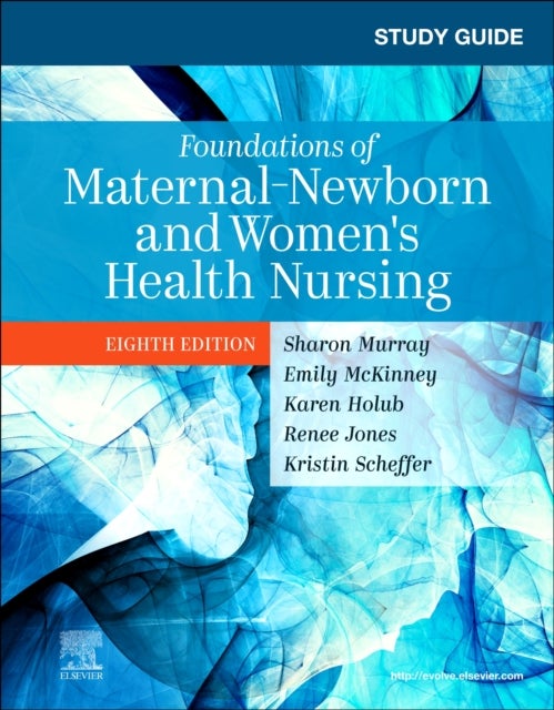 Bilde av Study Guide For Foundations Of Maternal-newborn And Women&#039;s Health Nursing Av Sharon Smith (professor Emerita Health Professions Golden West Coll