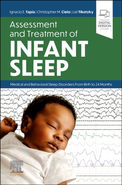 Assessment and Treatment of Infant Sleep - Medical and Behavioral Sleep Disorders from Birth to 24 Months