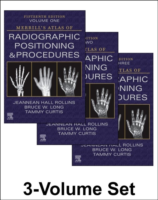 Bilde av Merrill&#039;s Atlas Of Radiographic Positioning And Procedures - 3-volume Set Av Jeannean Hall (associate Professor Medical Imaging And Radiation Sci