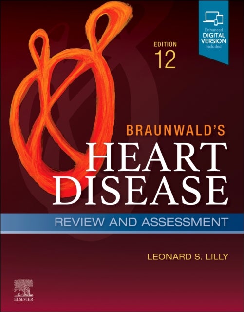 Bilde av Braunwald&#039;s Heart Disease Review And Assessment Av Leonard S. (section Chief Cardiology&lt;br&gt;brigham And Women&#039;s Faulkner Hospital&lt;br