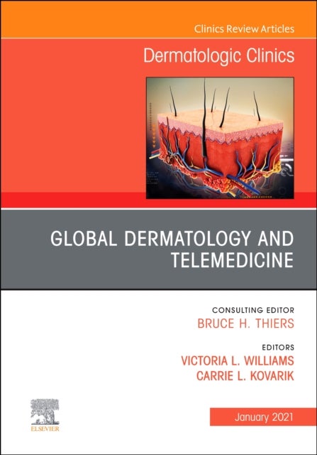 Bilde av Global Dermatology And Telemedicine, An Issue Of Dermatologic Clinics