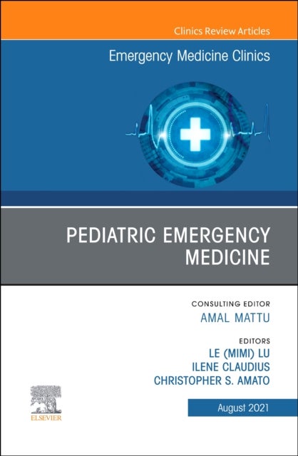 Bilde av Pediatric Emergency Medicine, An Issue Of Emergency Medicine Clinics Of North America