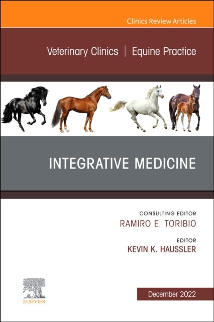 Bilde av Integrative Medicine, An Issue Of Veterinary Clinics Of North America: Equine Practice