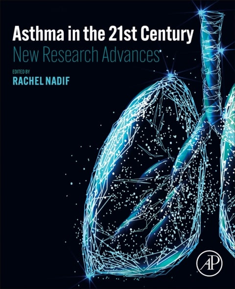 Asthma in the 21st Century - New Research Advances