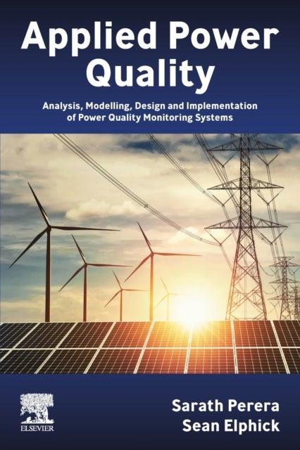 Bilde av Applied Power Quality Av Sarath (academic Staff University Of Wollongong Australia) Perera, Sean (consultant And Researcher To Integral Energy Power Q