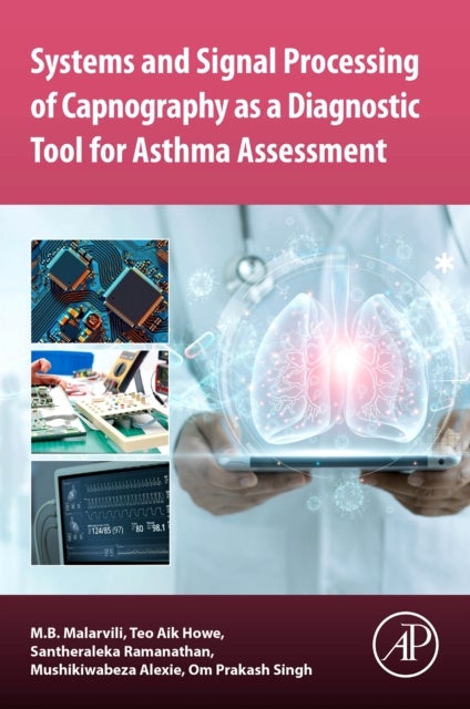 Bilde av Systems And Signal Processing Of Capnography As A Diagnostic Tool For Asthma Assessment Av M. B. (associate Professor Ir. And Lecturer Faculty Of Biom