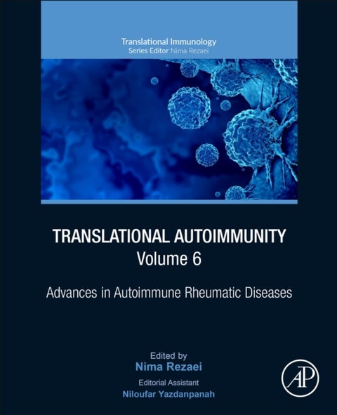 Translational Autoimmunity, Volume 6 - Advances in Autoimmune Rheumatic Diseases