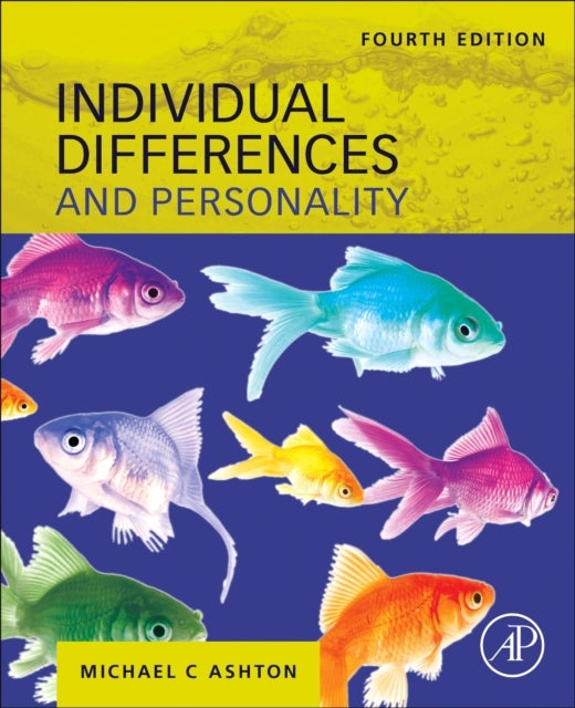 Bilde av Individual Differences And Personality Av Michael C. (professor Of Psychology Brock University Ontario Canada) Ashton