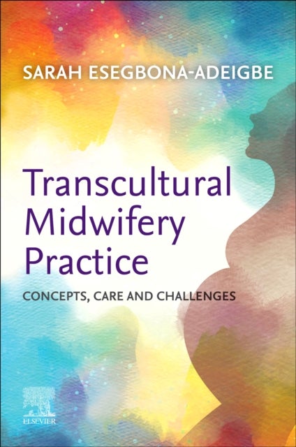 Bilde av Transcultural Midwifery Practice Av Sarah (senior Midwifery Lecturer- London South Bank University) Esegbona-adeigbe