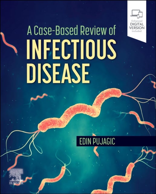Bilde av A Case-based Review Of Infectious Disease Av Edin Do (infectious Disease Fellow Department Of Internal Medicine University Of Nebraska Omaha Nebraska)