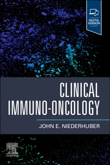 Bilde av Clinical Immuno-oncology Av John E. (adjunct Professor Departments Of Surgery And Oncology Niederhuber, The Johns Hopkins Clinical Research Network Jo