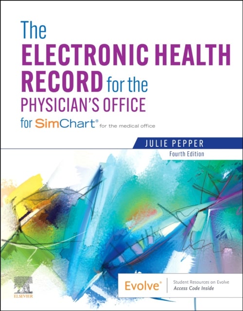 Bilde av The Electronic Health Record For The Physician&#039;s Office Av Julie (medical Assisting Program Instructor Health Navigator Program Director Chippewa