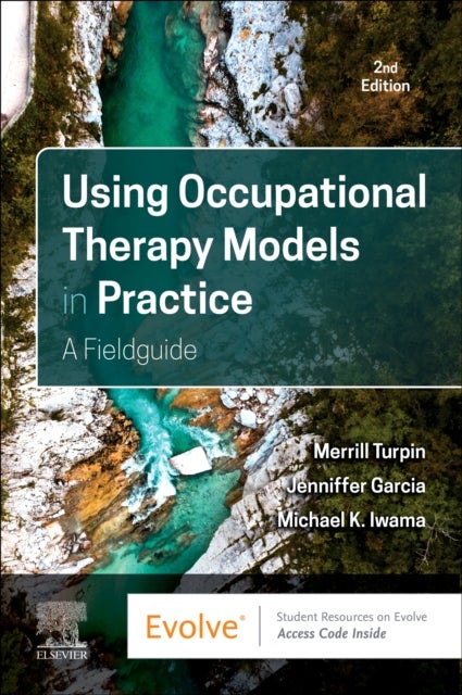 Bilde av Using Occupational Therapy Models In Practice Av Merrill June (senior Lecturer Of Occupational Therapy School Of Health And Rehabilitation Sciences Th