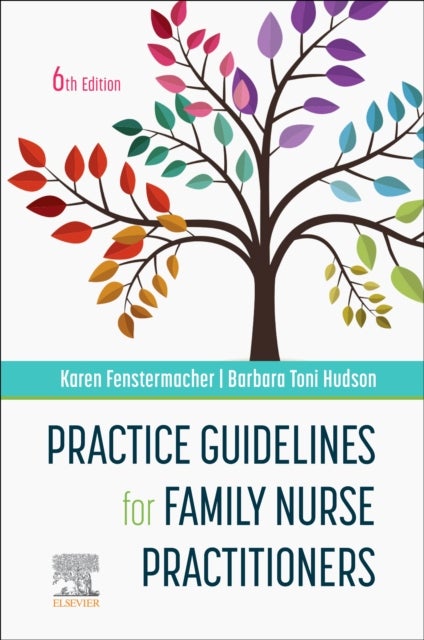 Bilde av Practice Guidelines For Family Nurse Practitioners Av Karen (family Nurse Practitioner Mercy Primary Care Carthage Missouri) Fenstermacher, Barbara To