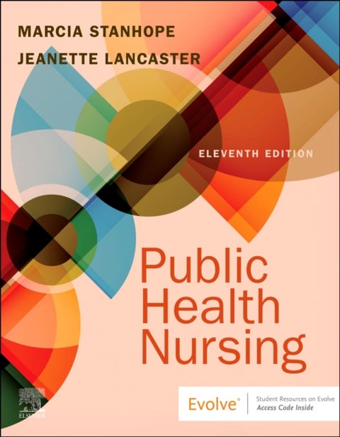 Public Health Nursing - Population-Centered Health Care in the Community