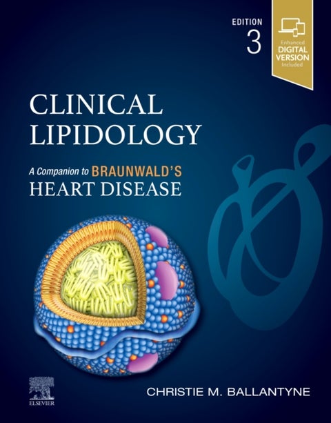 Clinical Lipidology - A Companion to Braunwald's Heart Disease