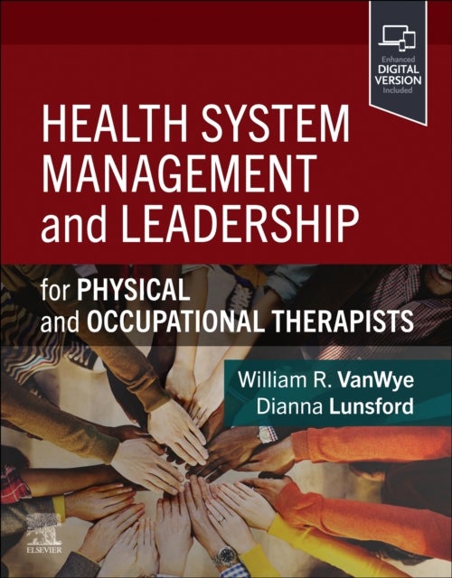 Bilde av Health System Management And Leadership Av William R. Pt Dpt Phd (board-certified Clinical Specialist In Cardiovascular And Pulmonary Physical Therapy