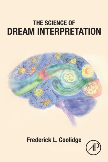 Bilde av The Science Of Dream Interpretation Av Frederick L. (cu Presidential Teaching Scholar And Co-direct Of Psychology Undergraduate Education Psychology D