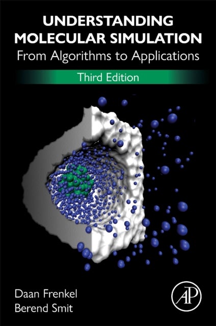 Understanding Molecular Simulation - From Algorithms to Applications