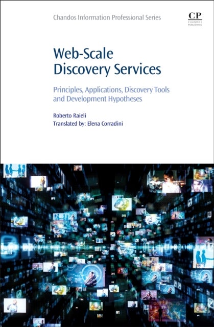 Web-Scale Discovery Services - Principles, Applications, Discovery Tools and Development Hypotheses