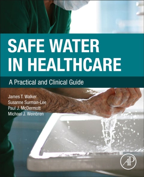 Safe Water in Healthcare - A Practical and Clinical Guide