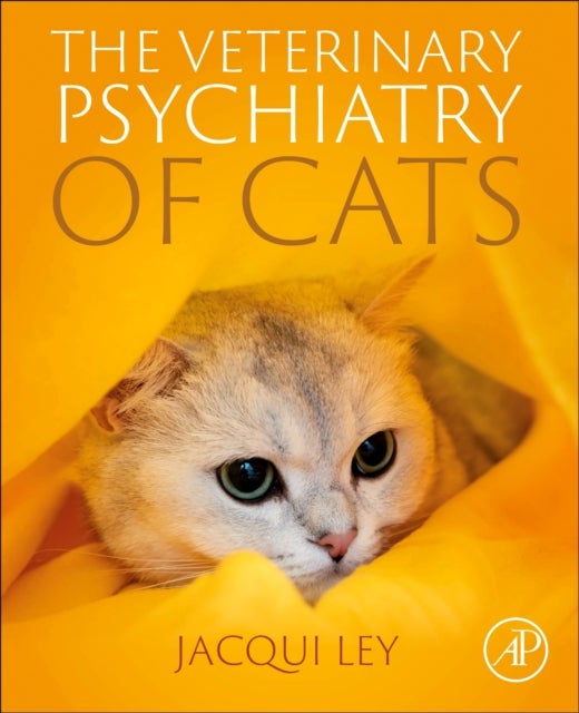 Bilde av The Veterinary Psychiatry Of Cats Av Jacqueline (fellow Of The Veterinary Behaviour Chapter Of The Australian College Of Veterinary Scienctist (acvsc)