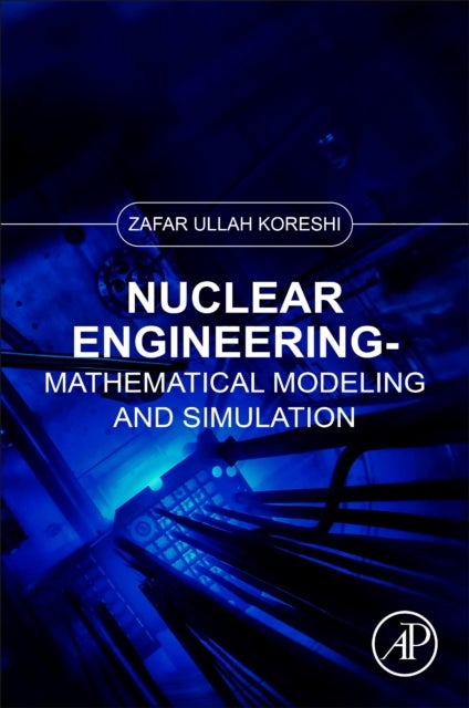 Bilde av Nuclear Engineering Av Zafar Ullah (professor And Dean Graduate Studies Air University Islamabad Pakistan) Koreshi