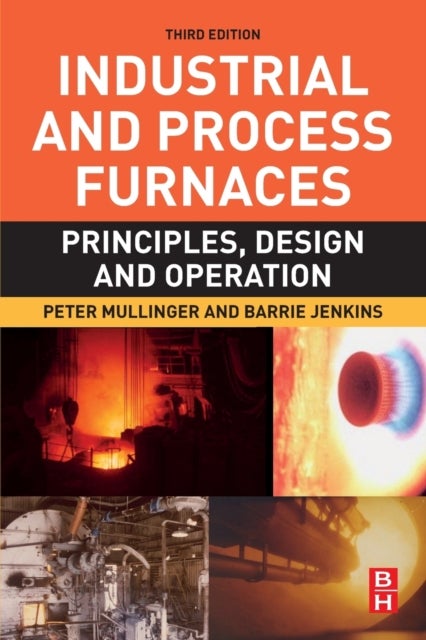 Industrial and Process Furnaces - Principles, Design and Operation