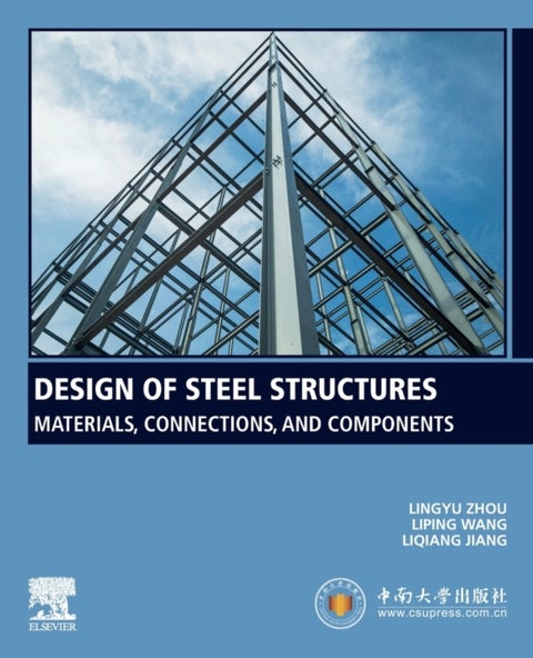 Design of Steel Structures - Materials, Connections, and Components