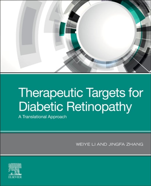 Bilde av Therapeutic Targets For Diabetic Retinopathy Av Weiye Md Phd (professor Emeritus Of Ophthalmology Drexel University College Of Medicine Philadelphia P