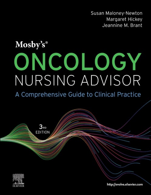 Mosby's Oncology Nursing Advisor - A Comprehensive Guide to Clinical Practice
