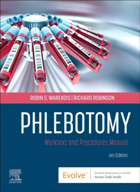 Phlebotomy - Worktext and Procedures Manual