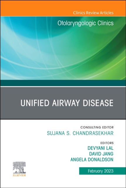 Bilde av Unified Airway Disease, An Issue Of Otolaryngologic Clinics Of North America
