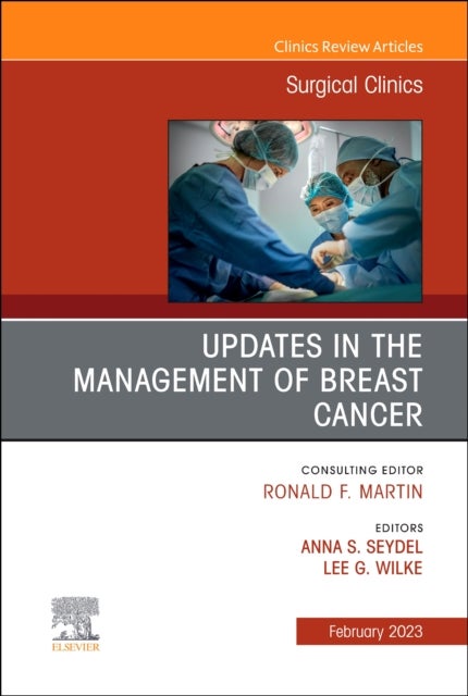 Bilde av Updates In The Management Of Breast Cancer, An Issue Of Surgical Clinics