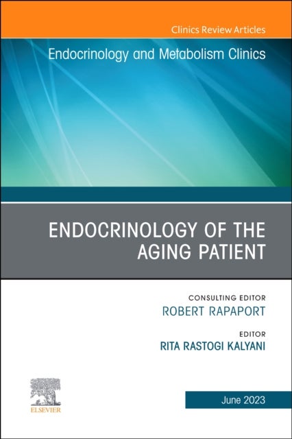 Bilde av Endocrinology Of The Aging Patient, An Issue Of Endocrinology And Metabolism Clinics Of North Americ