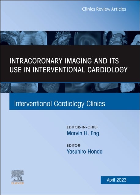 Bilde av Intracoronary Imaging And Its Use In Interventional Cardiology, An Issue Of Interventional Cardiolog