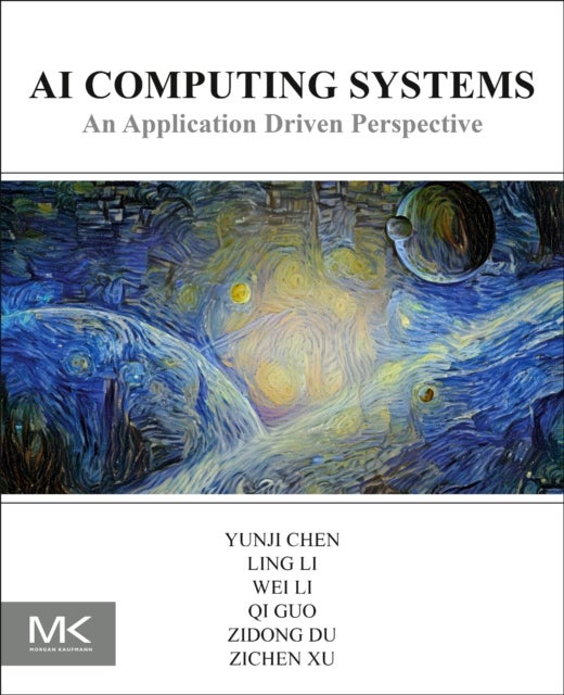 Bilde av Ai Computing Systems Av Yunji (institute Of Computing Technology Chinese Academy Of Sciences Beijing China) Chen, Ling (institute Of Software Chinese