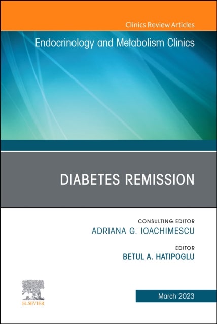 Bilde av Diabetes Remission, An Issue Of Endocrinology And Metabolism Clinics Of North America