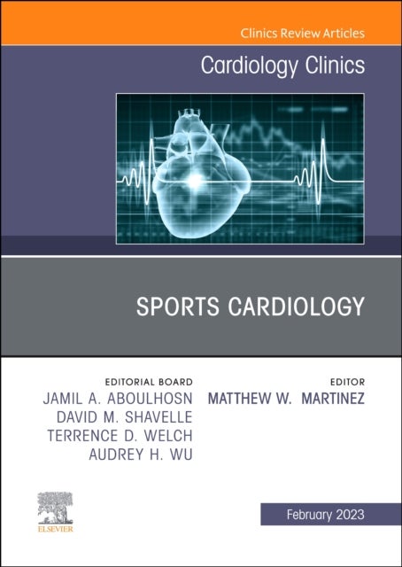 Bilde av Sports Cardiology, An Issue Of Cardiology Clinics Av Matthew W. Md (department Of Cardiovascular Medicine Atlantic Health Morristown Medical Center Sp