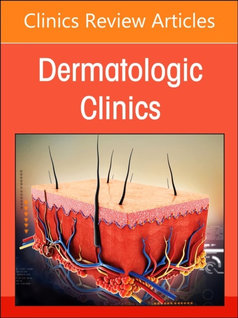 Bilde av Cutaneous Oncology Update, An Issue Of Dermatologic Clinics