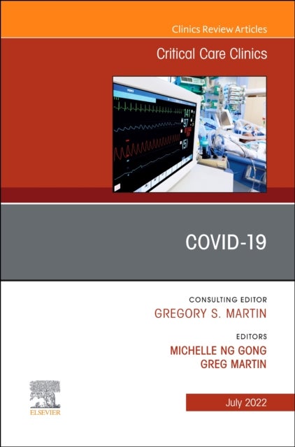 Bilde av Covid-19, An Issue Of Critical Care Clinics Av Michelle Ng (chief Division Of Critical Care Medicine Jay B. Langner Critical Care Service Chief Divisi