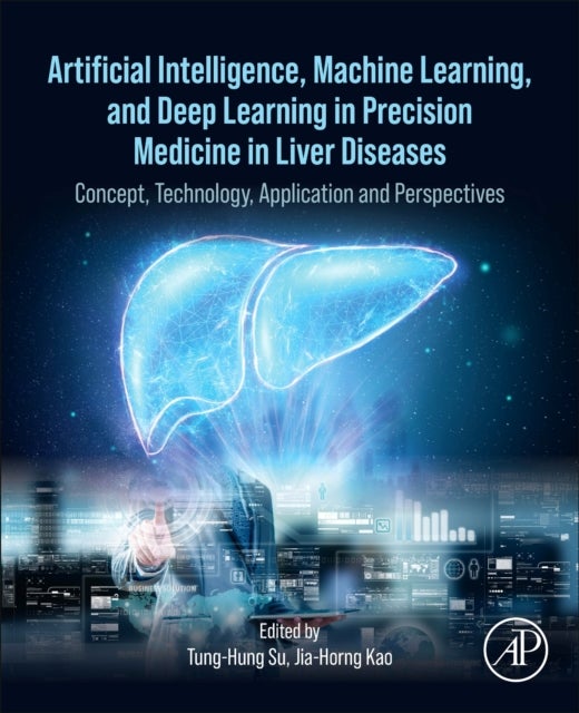 Bilde av Artificial Intelligence, Machine Learning, And Deep Learning In Precision Medicine In Liver Diseases