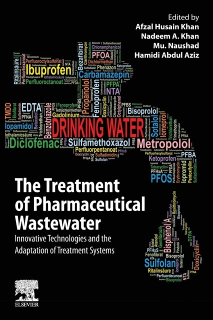 The Treatment of Pharmaceutical Wastewater - Innovative Technologies and the Adaptation of Treatment Systems