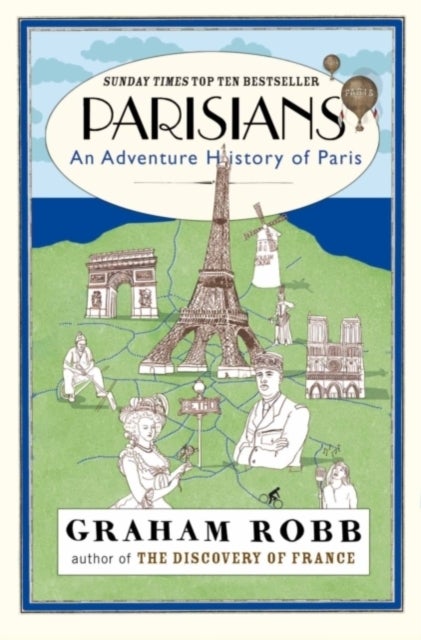 Parisians - An Adventure History of Paris