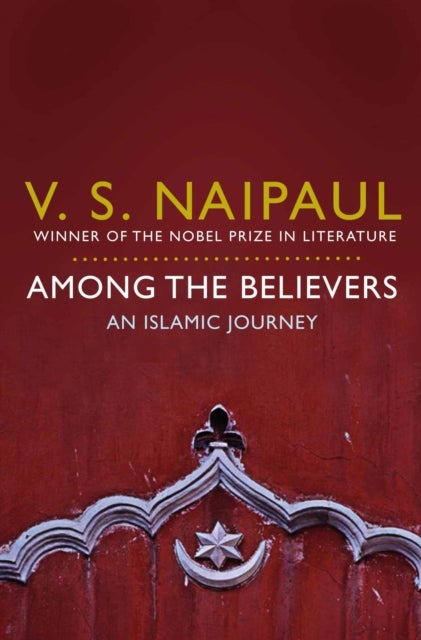 Bilde av Among The Believers Av V. S. Naipaul