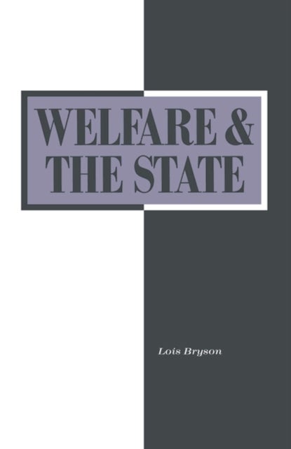 Welfare and the State: Who Benefits? - Who Benefits?